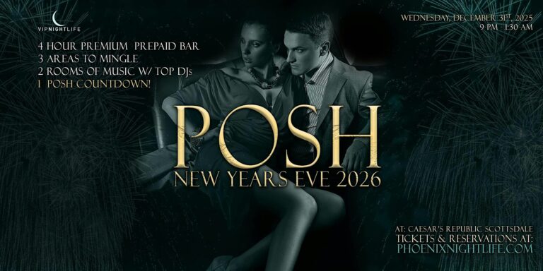 POSH Phoenix New Years Eve 2026 Party | Caesars Republic Scottsdale